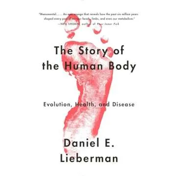The Story of the Human Body: Evolution, Health, and Disease