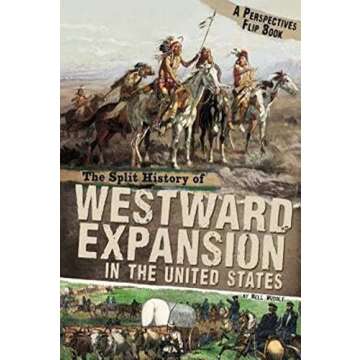 The Split History of Westward Expansion in the United States: A Perspectives Flip Book (Perspectives...