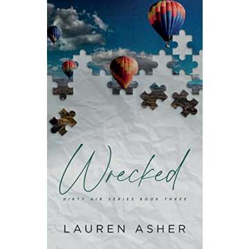 Wrecked Special Edition: Discover Love, Trauma, and Healing in an Emotional Journey