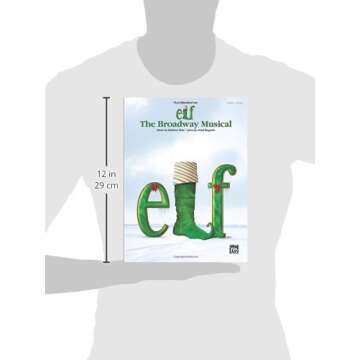 Elf -- The Broadway Musical -- Vocal Selections: Piano/Vocal