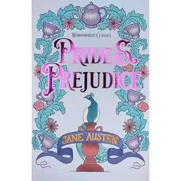 Pride & Prejudice by Jane Austen | Beautiful Wordsworth Classics Edition
