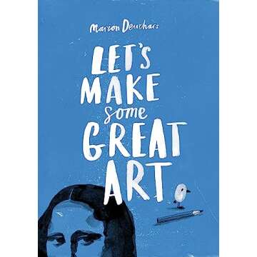 Let's Make Some Great Art