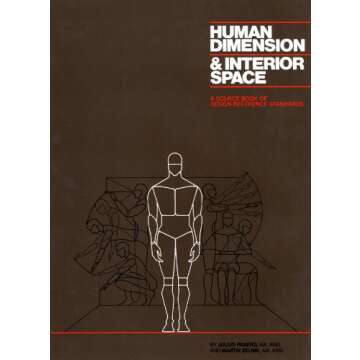 Human Dimension and Interior Space: A Source Book of Design Reference Standards