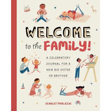 Welcome to the Family!: A Celebratory Journal for a New Big Sister or Brother