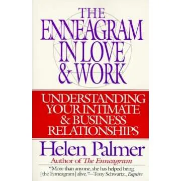 The Enneagram in Love and Work: Bridging Relationships Successfully Why You Need This Book