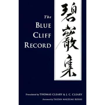 The Blue Cliff Record: A Comprehensive Zen Teachings Guide