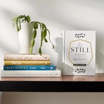 Be Still: 90 Inspiring Devotions for Every Heart