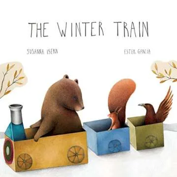 The Winter Train: A Beautifully Illustrated Tale of Friendship and Adventure