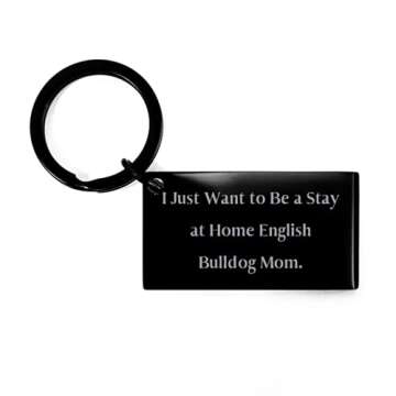 Motivational English Bulldog Keychain for Dog Lovers
