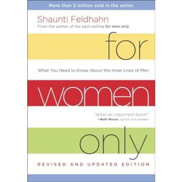 For Women Only, Revised and Updated Edition: What You Need to Know About the Inner Lives of Men