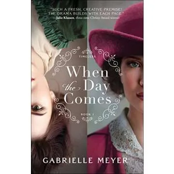 When the Day Comes: An Inspirational Time-Travel Historical Romance Novel