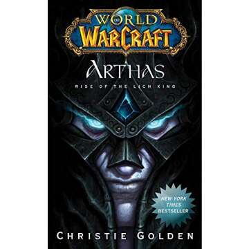 World of Warcraft: Arthas: Rise of the Lich King - Epic Fantasy Novel