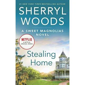 Stealing Home: A Sweet Magnolias Novel - Embrace Love and Community