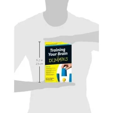 Training Your Brain For Dummies – Complete Cognitive Enhancement Guide