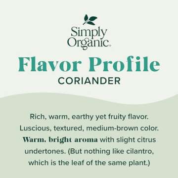 Simply Organic Ground Coriander Seed, 2.29-Ounce, Rich, Warm Earthy Yet Fruity Flavor, Bright Aroma, Slight Citrus Undertones