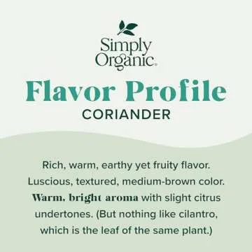 Simply Organic Ground Coriander Seed, 2.29-Ounce, Rich, Warm Earthy Yet Fruity Flavor, Bright Aroma, Slight Citrus Undertones