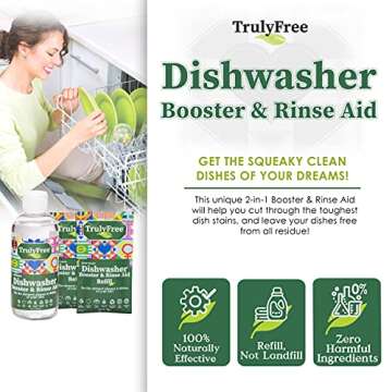 Truly Free Natural Dishwasher Booster & Rinse Aid - Non-Toxic Dishwashing Aid Formula, Removes Residue & Tough Dish Stains, Water Spot Remover - Includes: 1 Reusable Empty 12 oz Bottle & 1 Refill