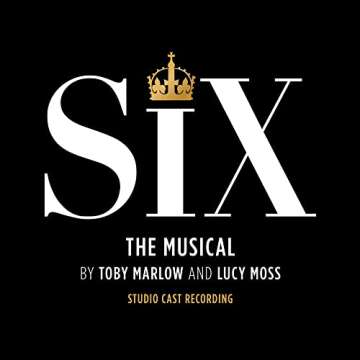 Six: The Musical (Studio Cast Recording) - Empowering Soundtrack