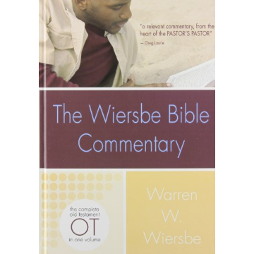 Wiersbe Bible Commentary OT - Your Guide to Exploring the Old Testament