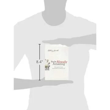 You're Already Amazing: Embracing Who You Are, Becoming All God Created You to Be