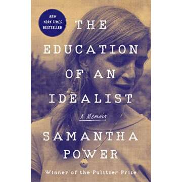 The Education of an Idealist: A Memoir for Thoughtful Readers