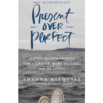 Present Over Perfect Book for Personal Growth