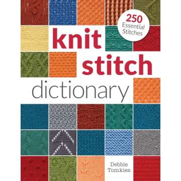 Knit Stitch Dictionary: 250 Essential Stitches