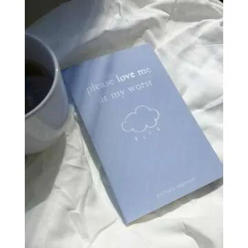 Please Love Me at My Worst