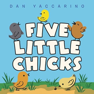 Five Little Chicks: Celebrate Easter and Spring with Fun!
