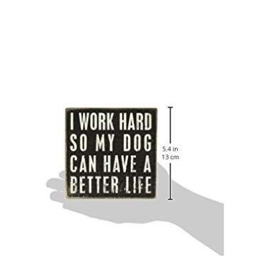 Primitives by Kathy 21490 Pawprint Trimmed Box Sign,Wood, Paper, 5" Square, Dog Can Have a Better Life , White