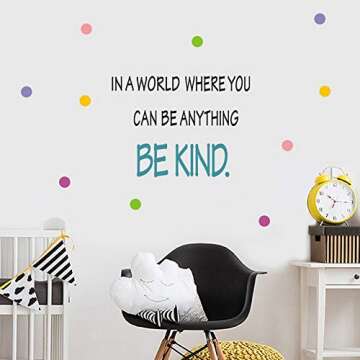 Be Kind Quotes Wall Decal, in a World Where You Can be Anything Inspirational Words Sticker, Colorful Dots Vinyl Lettering Wall Art Sticker for Classroom Kids Room Decor