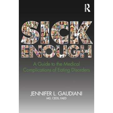 Sick Enough: Understanding Eating Disorders and Healing