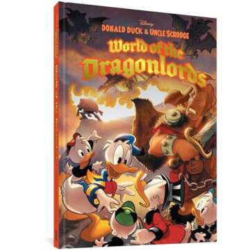 DONALD DUCK AND UNCLE SCROOGE: WORLD OF THE DRAGONLORDS (Disney Originals)