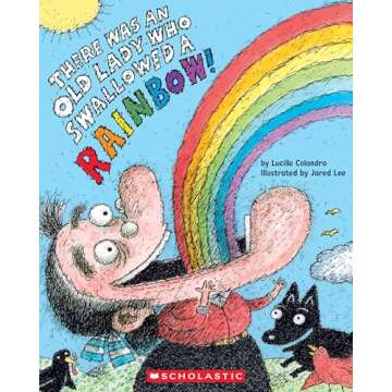 There Was an Old Lady Who Swallowed a Rainbow! - A Vibrant Children's Tale