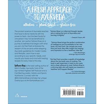 Eat Feel Fresh: A Contemporary, Plant-Based Ayurvedic Cookbook for Wellness