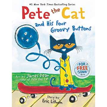 Pete the Cat and His Four Groovy Buttons for Kids