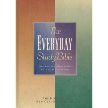 The Everyday Study Bible: For People Who Want to Know the Word