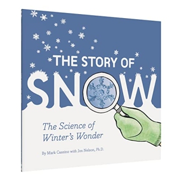 The Story of Snow Engaging Children's Science Book
