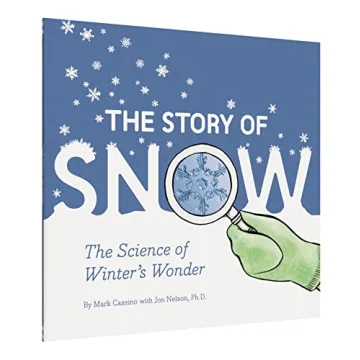 The Story of Snow Engaging Children's Science Book