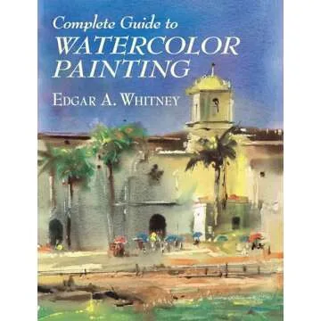 Complete Guide to Watercolor Painting: Techniques & Principles
