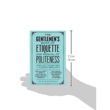 The Gentleman's Book of Etiquette and Manual of Politeness