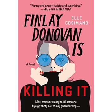 Finlay Donovan Is Killing It: A Novel (The Finlay Donovan Series Book 1)