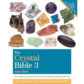 The Crystal Bible 3 Comprehensive Crystal Guide