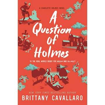 A Question of Holmes (Charlotte Holmes Novel, 4)