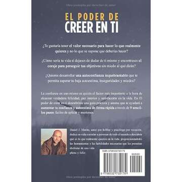 El poder de creer en ti: 9 pasos para aumentar tu autoestima, vencer tus miedos y aprender a querert...