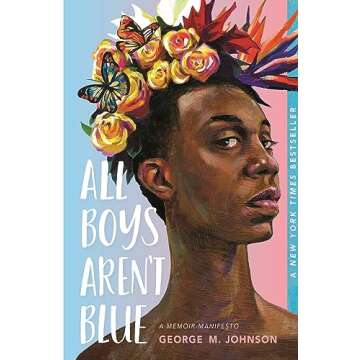 All Boys Aren't Blue: A Memoir-Manifesto
