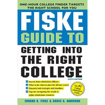 Fiske Guide to Getting Into the Right College