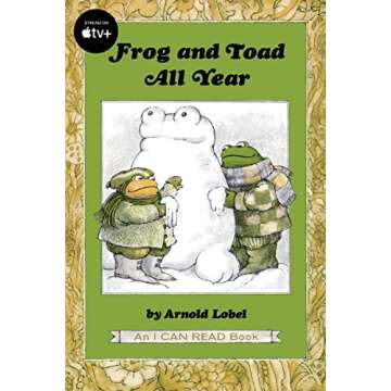 Frog and Toad All Year: From the Classic Animal Friendship and Adventure Series, Great for Growing R...