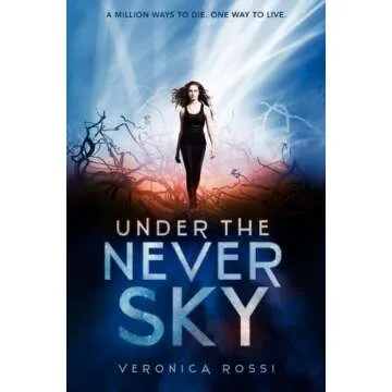 Under the Never Sky: A Dystopian Adventure with Romance and Survival