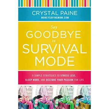 Say Goodbye to Survival Mode: 9 Strategies for Life Transform